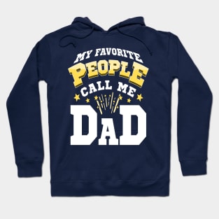 My Favorite People Call Me Dad Fathers Day Typography Hoodie